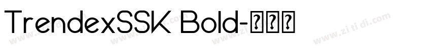 TrendexSSK Bold字体转换